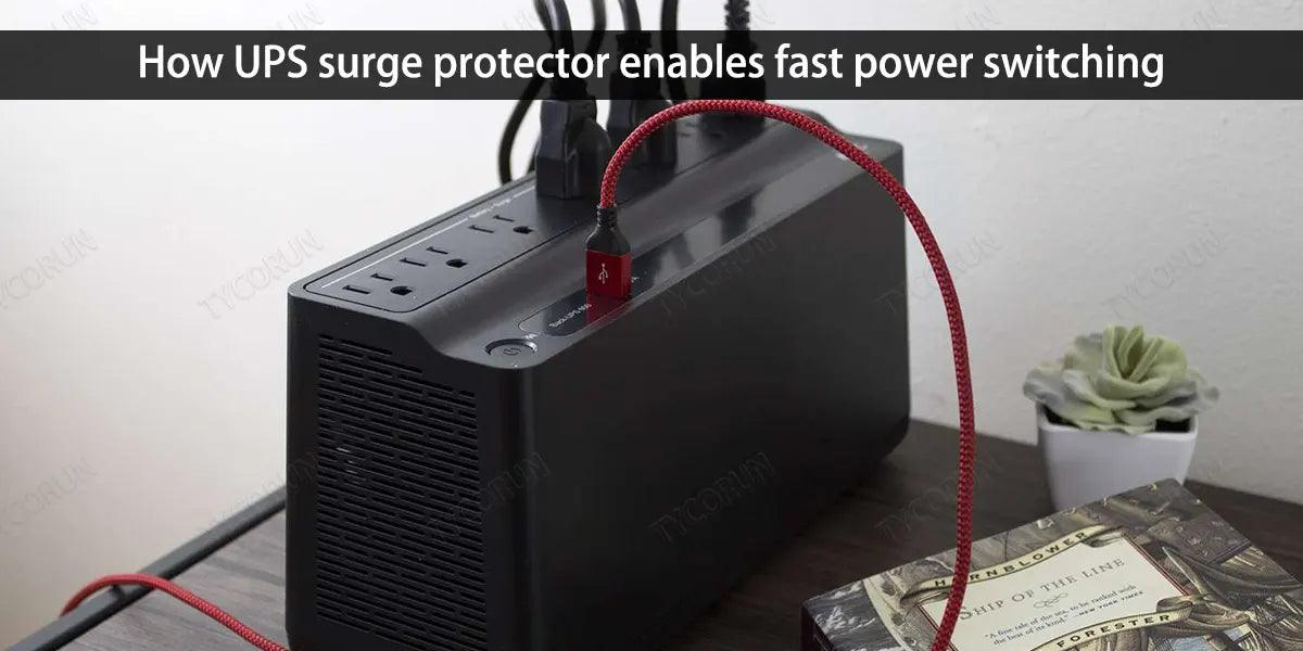 How UPS surge protector enables fast power switching