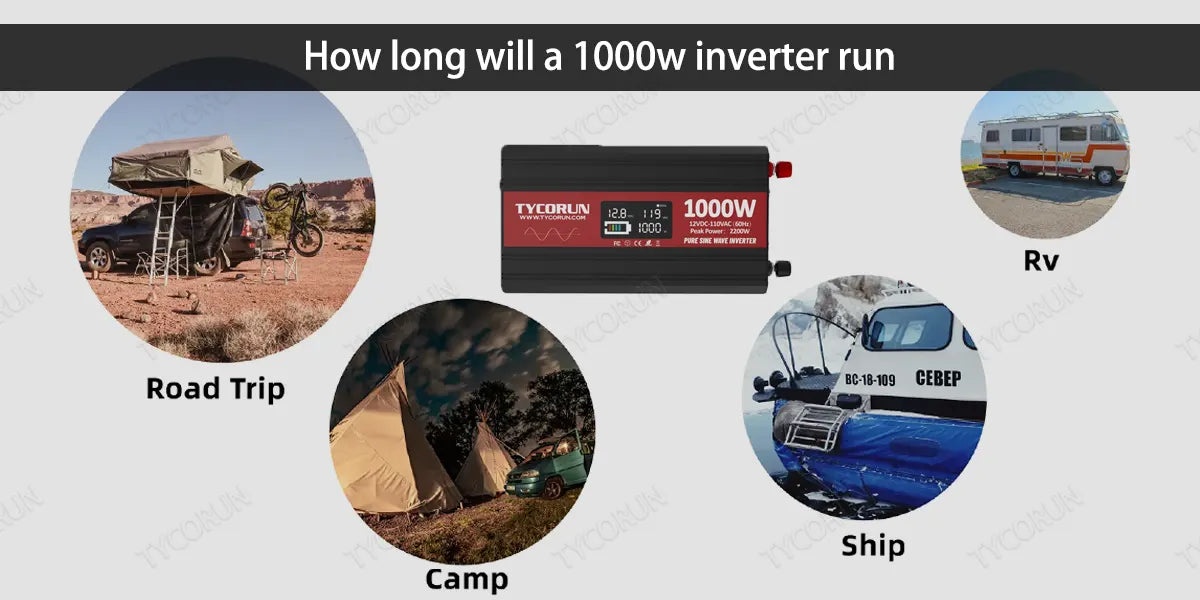 How long will a 1000w inverter run