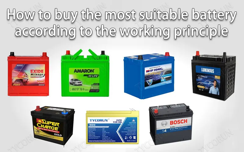 How to buy the most suitable battery according to the working principle