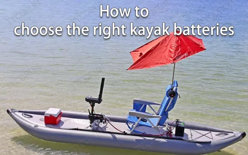 How to choose the right kayak batteries
