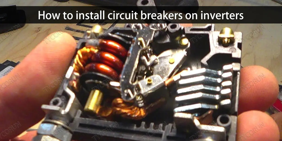 How to install circuit breakers on inverters