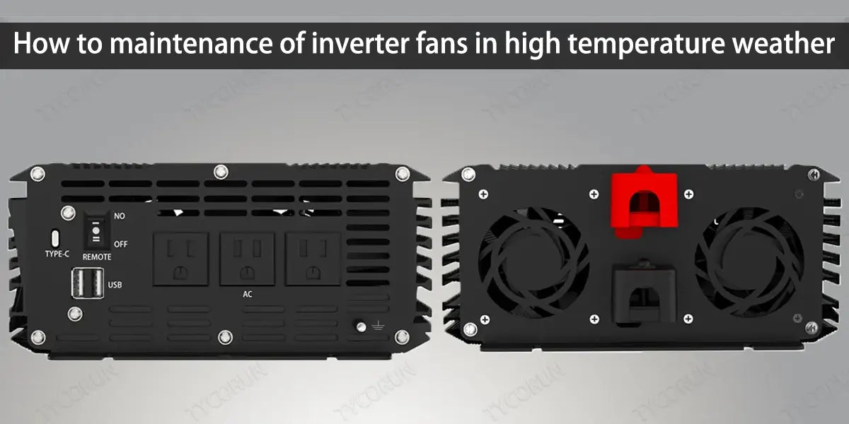 How to maintenance of inverter fans in high temperature weather