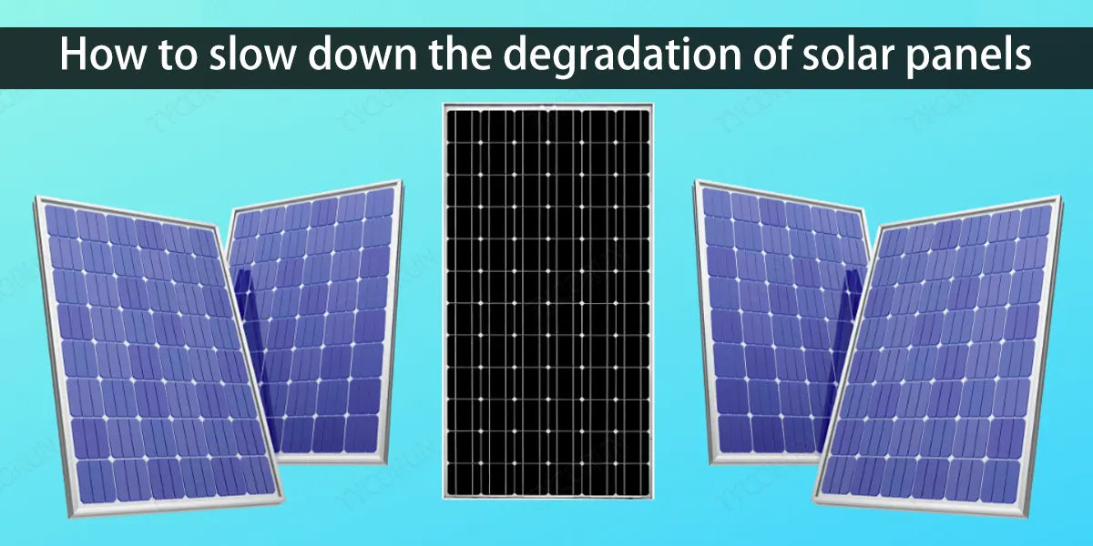 How to slow down the degradation of solar panels