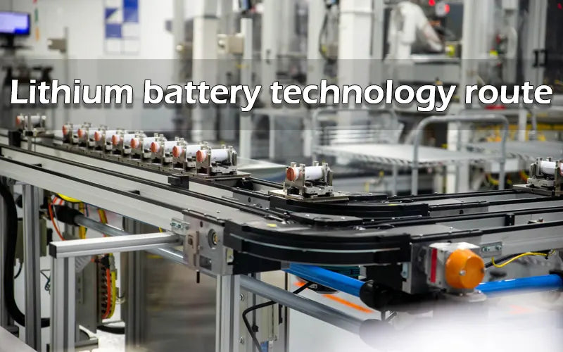 Lithium battery technology route 