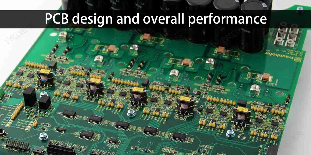PCB design and overall performance
