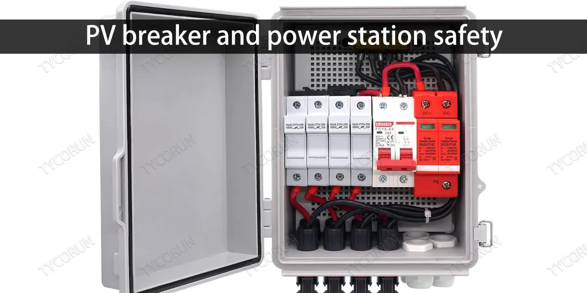 PV breaker and power station safety