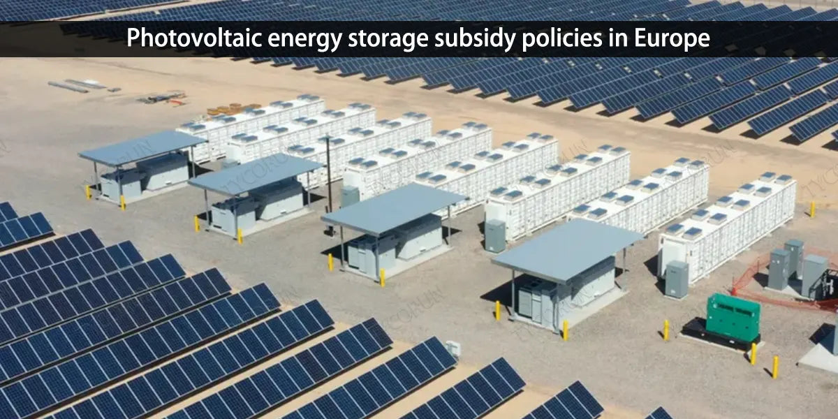 Photovoltaic-energy-storage-subsidy-policies-in-Europe