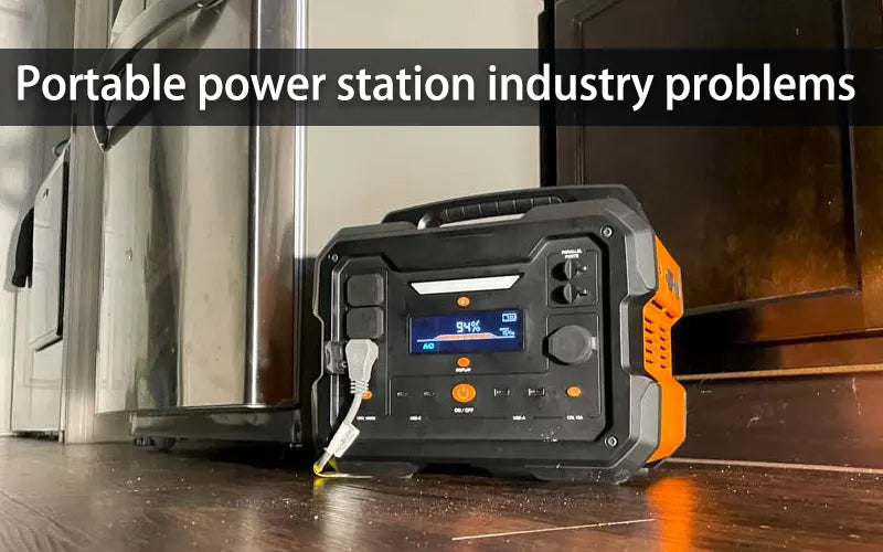 Portable power station industry problems