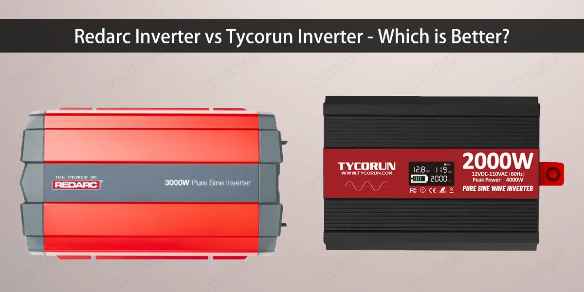 Redarc-Inverter-vs-Tycorun-Inverter---Which-is-Better