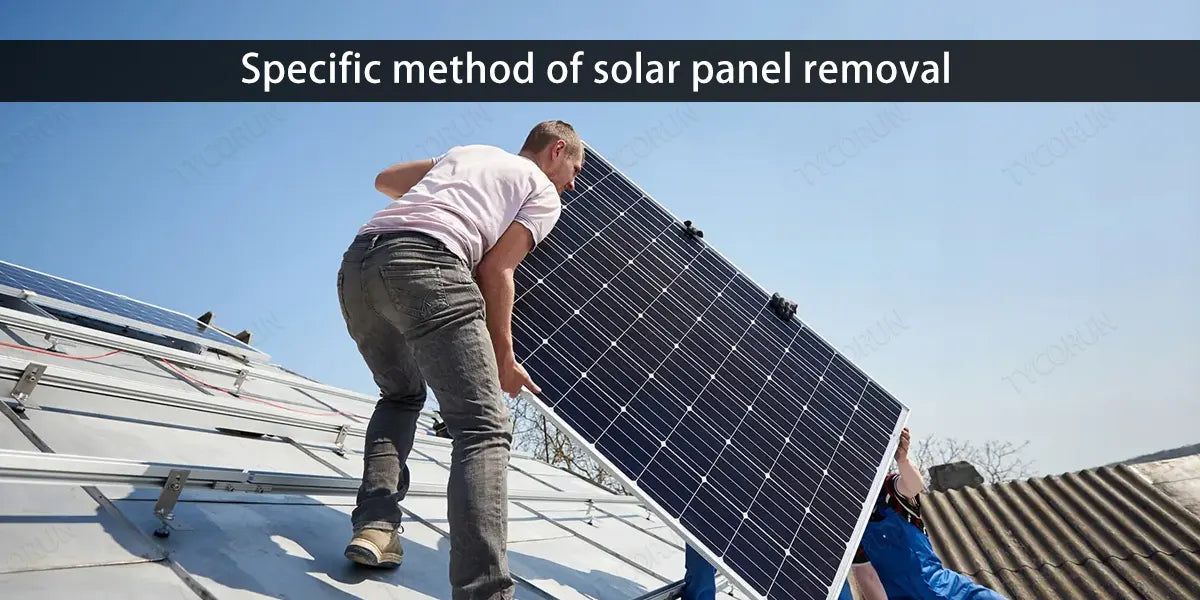 Specific method of solar panel removal