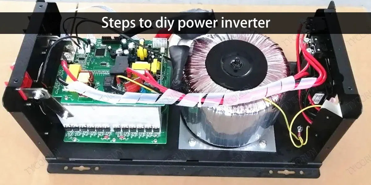 Steps to diy power inverter