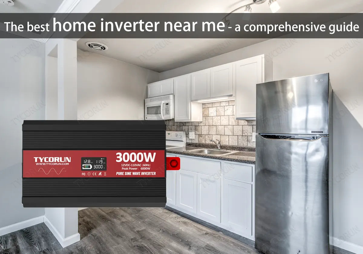 The-best-home-inverter-near-me-a-comprehensive-guide