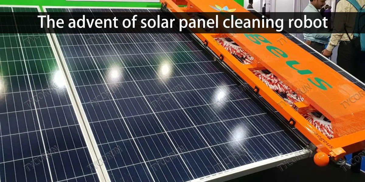 The advent of solar panel cleaning robot