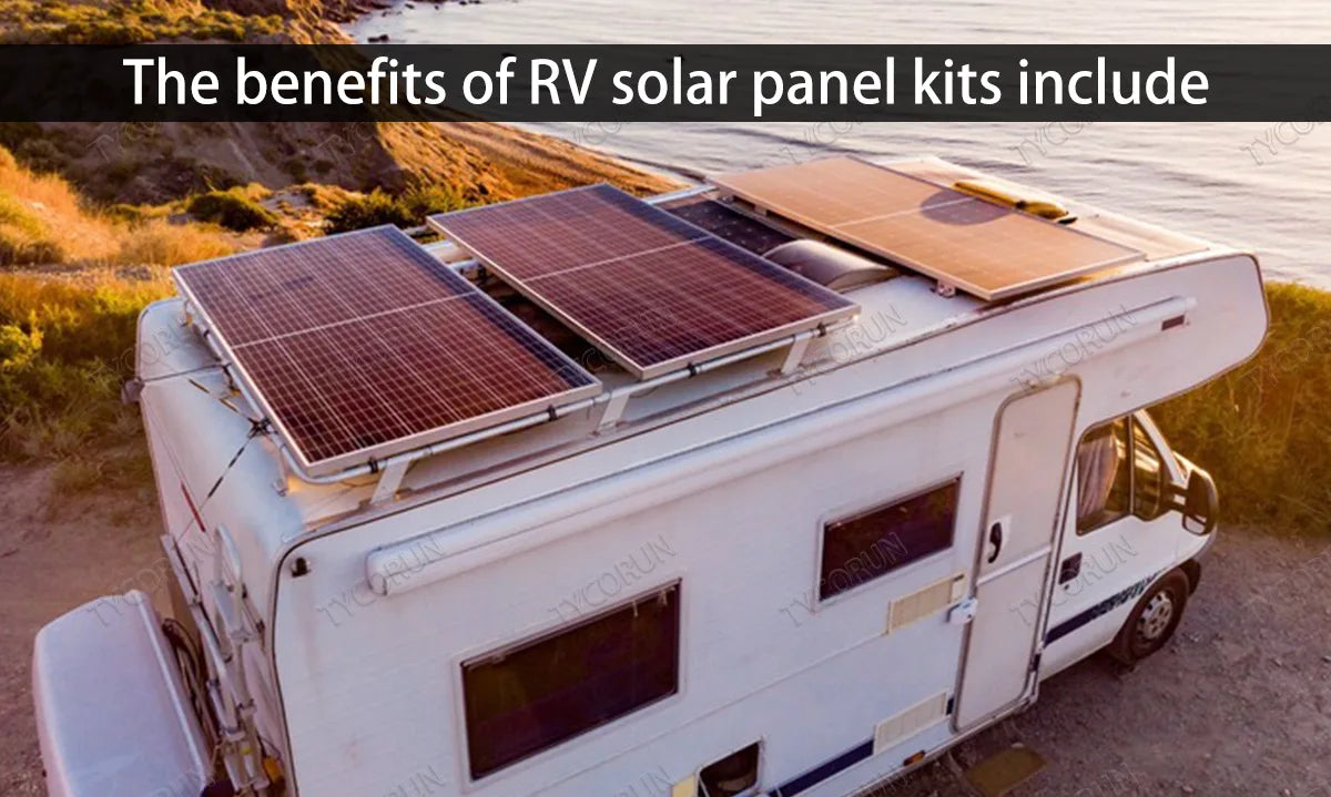 The benefits of RV solar panel kits include