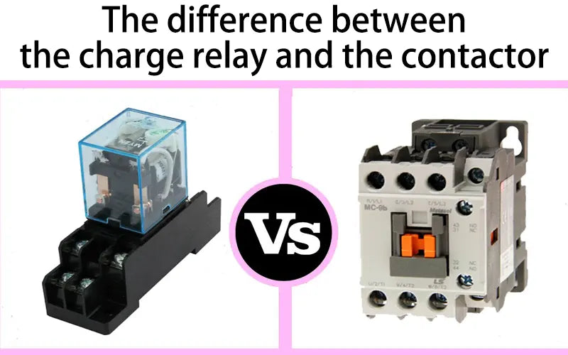 The difference between the charge relay and the contactor