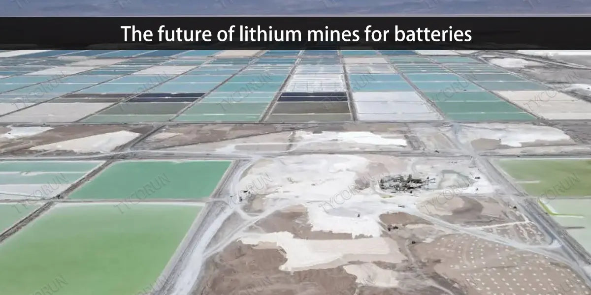 The future of lithium mines for batteries