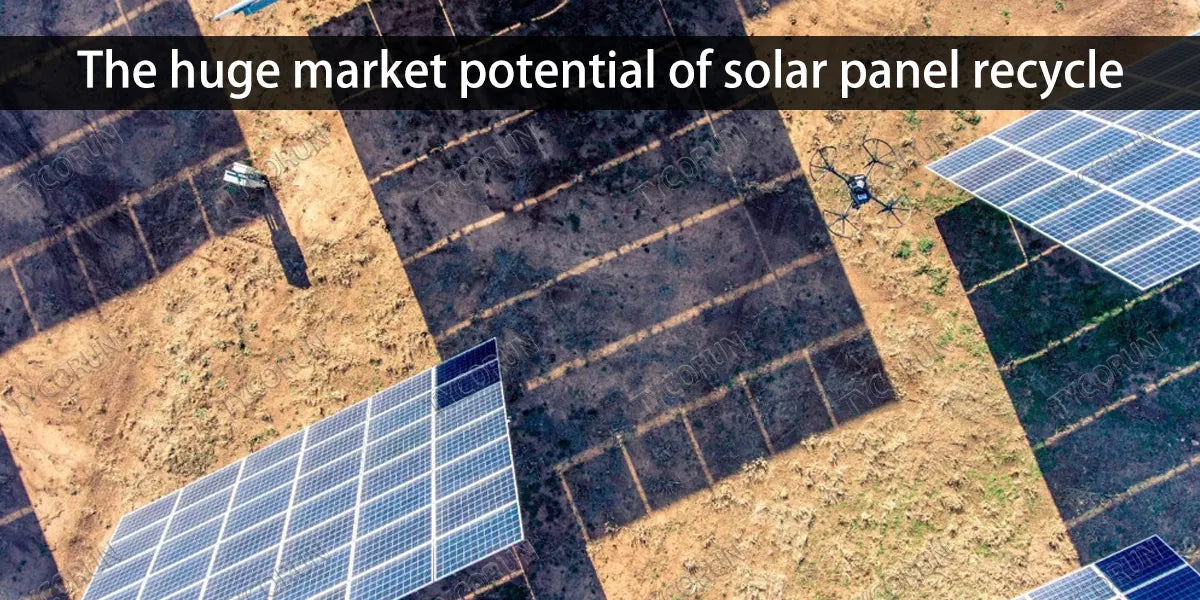 The huge market potential of solar panel recycle