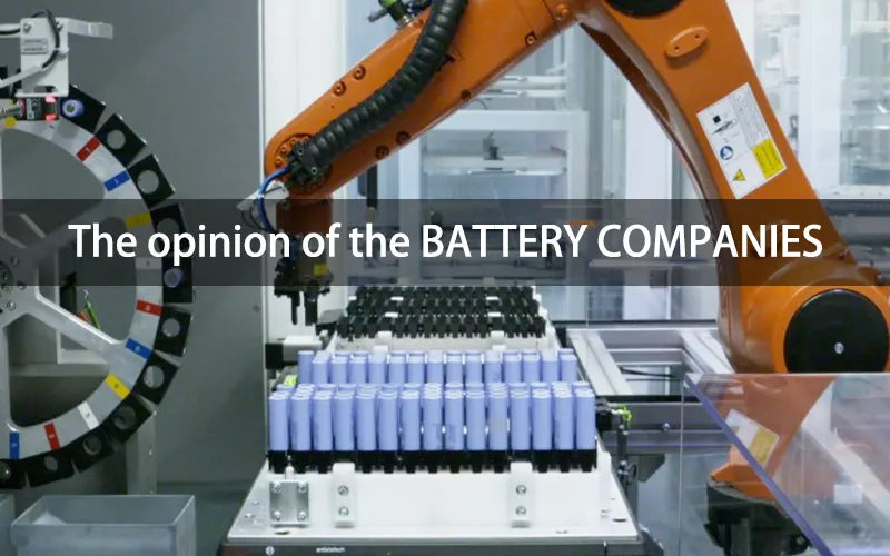 The opinion of the battery companies