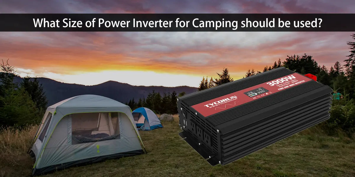 What-Size-of-Power-Inverter-for-Camping-should-be-used