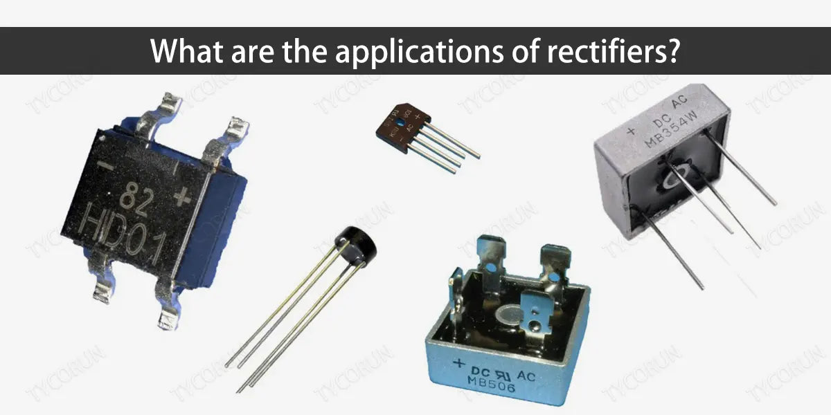 What-are-the-applications-of-rectifiers