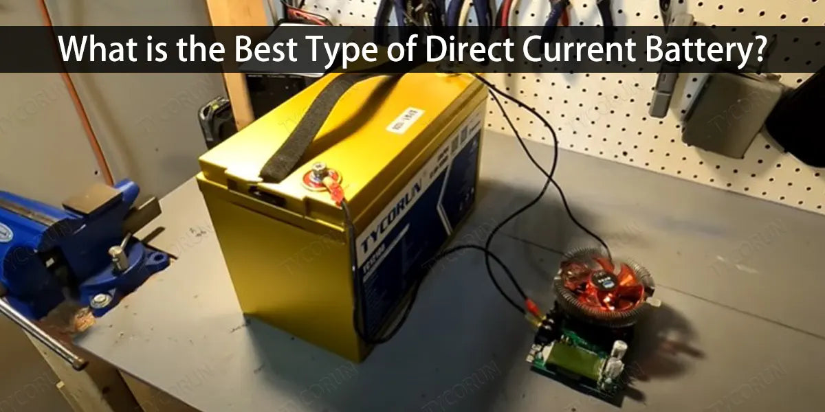What-is-the-Best-Type-of-Direct-Current-Battery