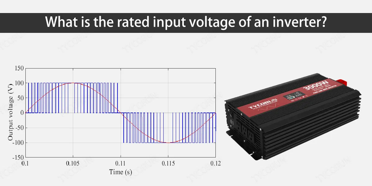 What-is-the-rated-input-voltage-of-an-inverter