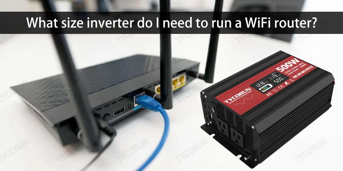 What-size-inverter-do-I-need-to-run-a-WiFi-router