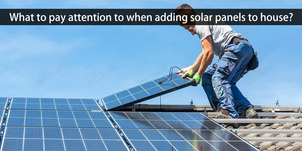 What-to-pay-attention-to-when-adding-solar-panels-to-house