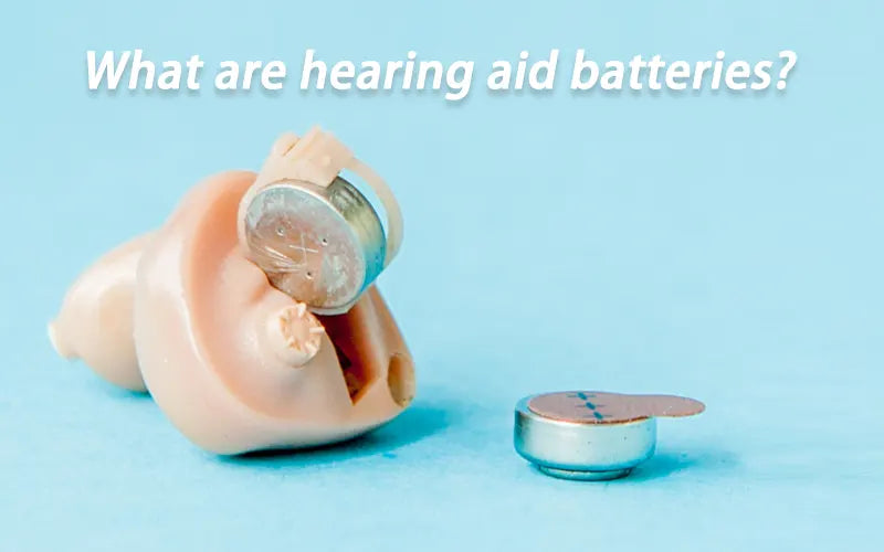 What are hearing aid batteries