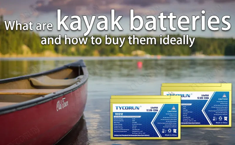 What are kayak batteries and how to buy them ideally