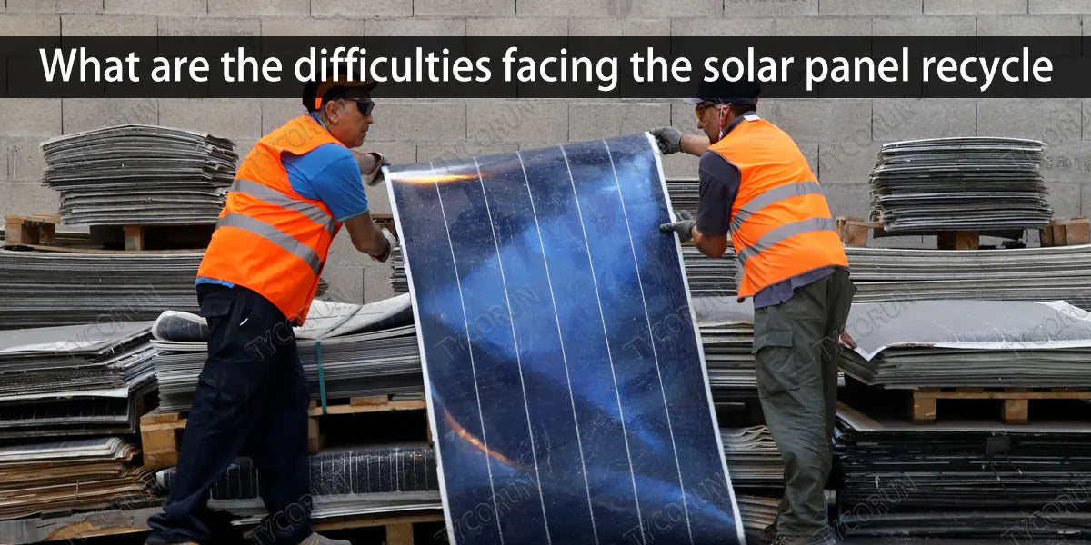 What are the difficulties facing the solar panel recycle