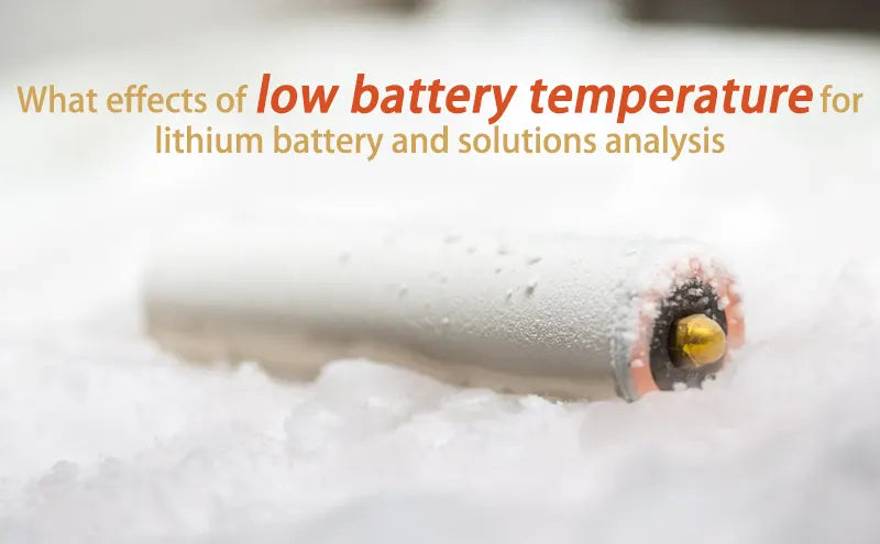 What effects of low battery temperature for lithium battery and solutions analysis