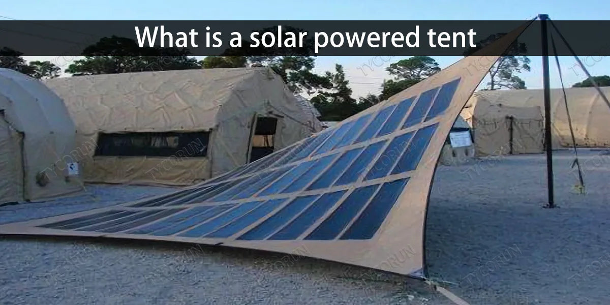 What is a solar powered tent