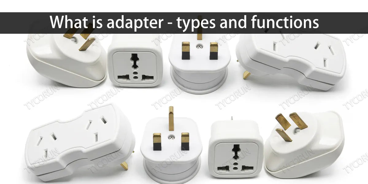 What is adapter - types and functions