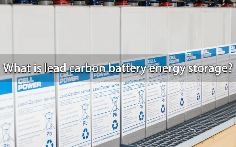 What is lead carbon battery energy storage