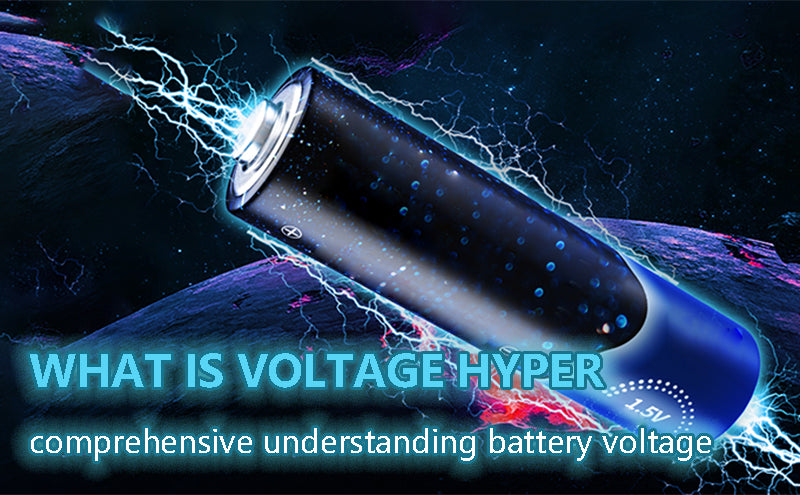 What is voltage hyper - comprehensive understanding battery voltage