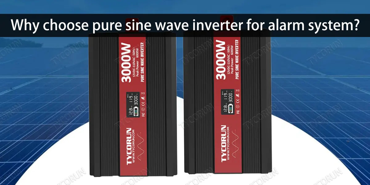 Why-choose-pure-sine-wave-inverter-for-alarm-system