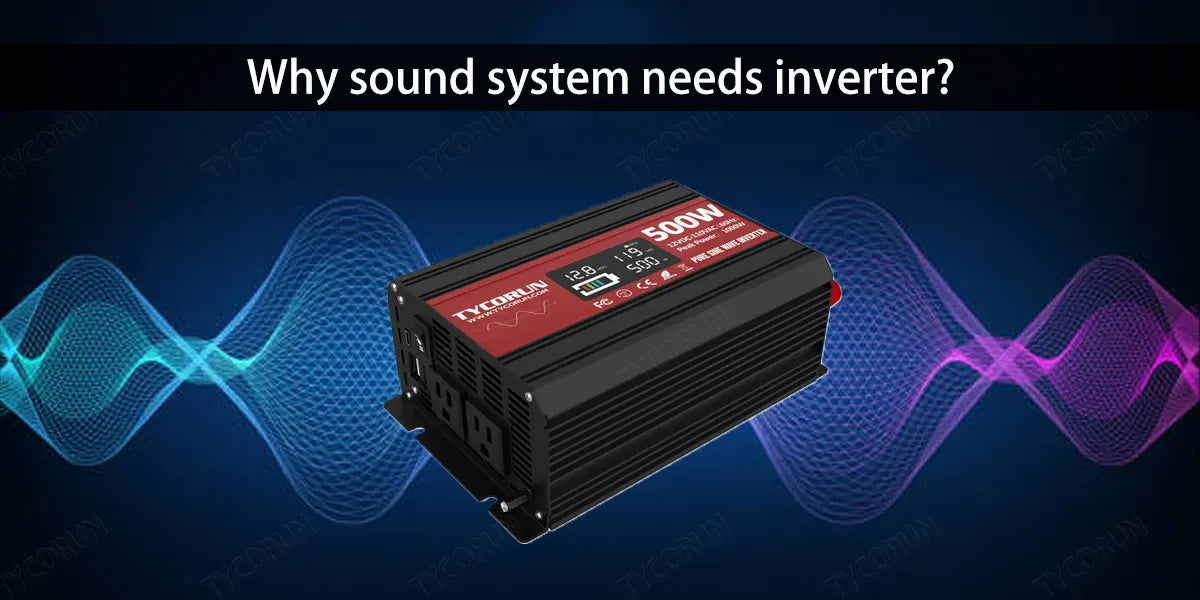 Why-sound-system-needs-inverter