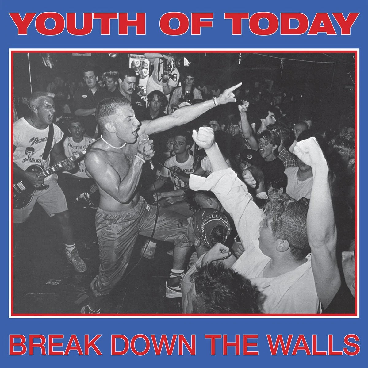 Break Down The Walls - Youth of Today