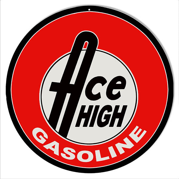 Ace High Gasoline Metal Sign