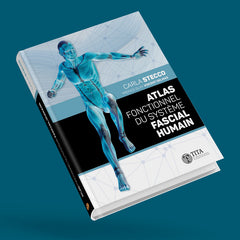 Atlas fonctionnel du système fascial humain_Carla Stecco