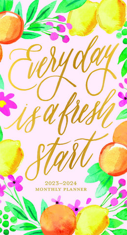 Everyday is a fresh start 2023 monthly planner