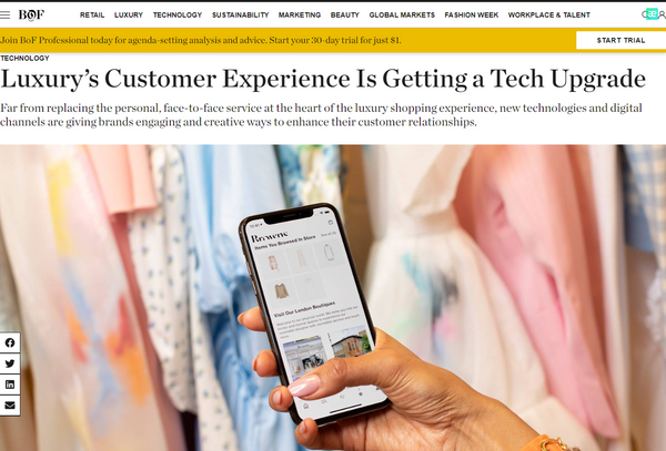 Luxury’s Customer Experience Is Getting a Tech Upgrade _ BoF