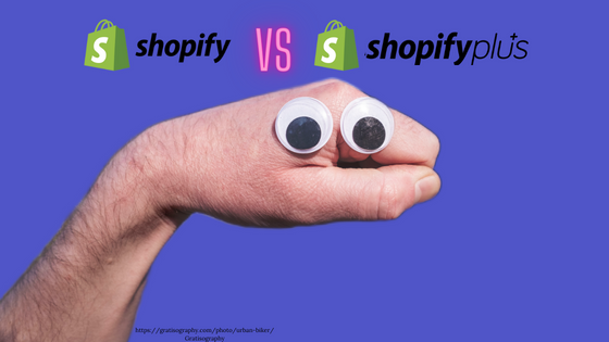 Shopify VS Shopify Plus