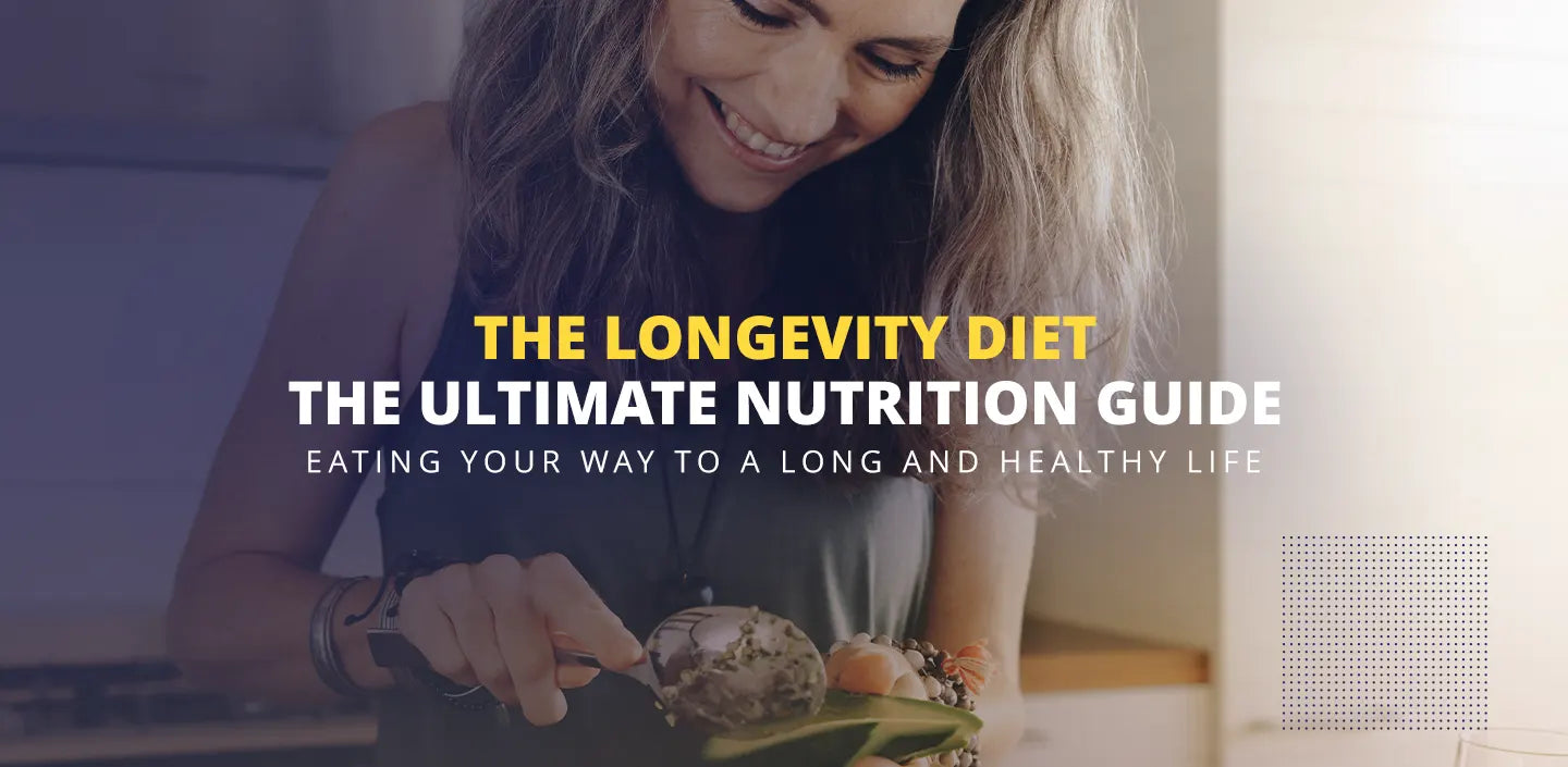 The longevity nutrition diet, the ultimate guide for food, tips and the best diet for longevity