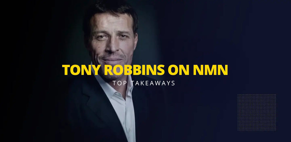 Tony Robbins on NMN, nmn tony robbins