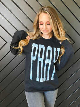 Pray Large Text Sweatshirt (3X Only)