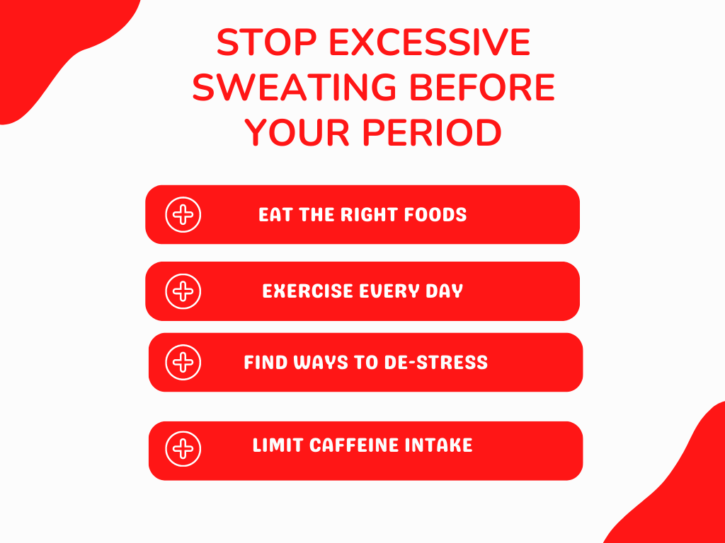 stop excessive sweating before period