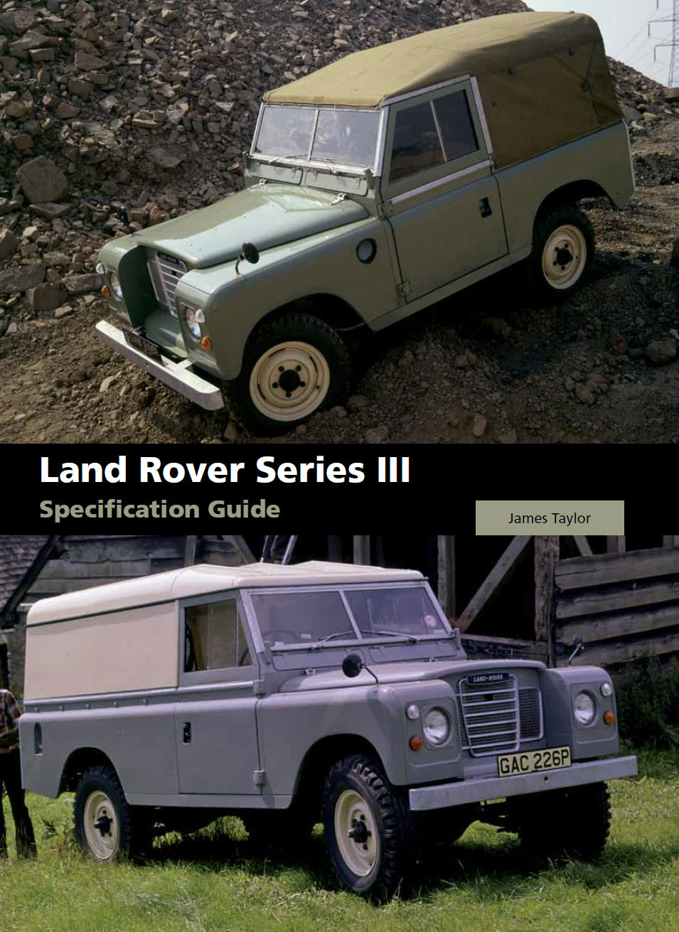 Land Rover Series III Specification Guide - The Crowood Press