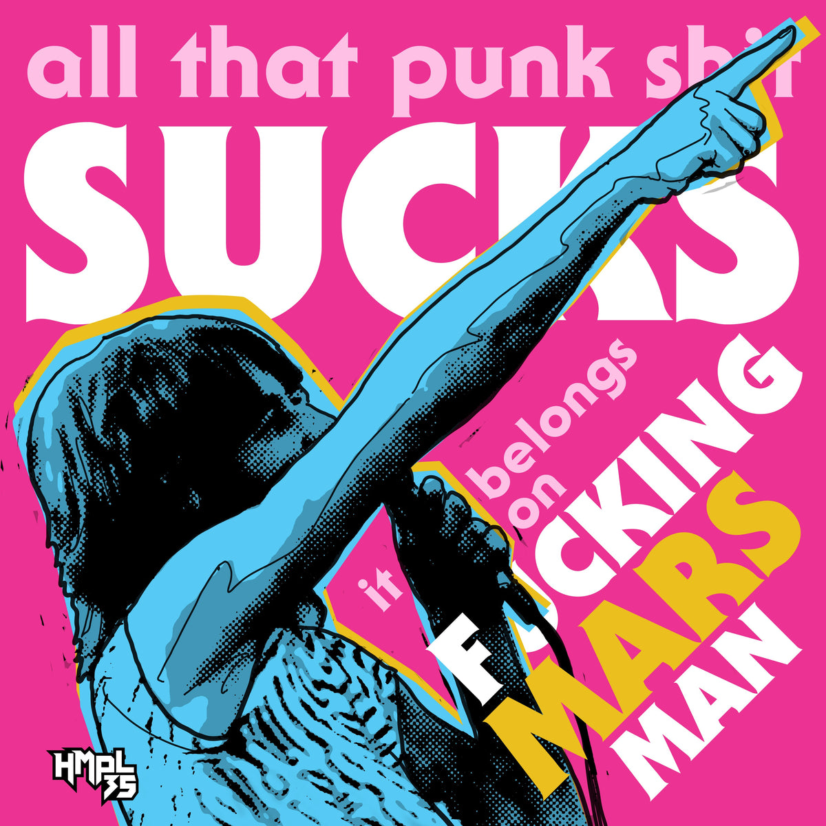 Heavy Metal Parking Lot Punk Sucks It Belongs On Mars – Hmpl35